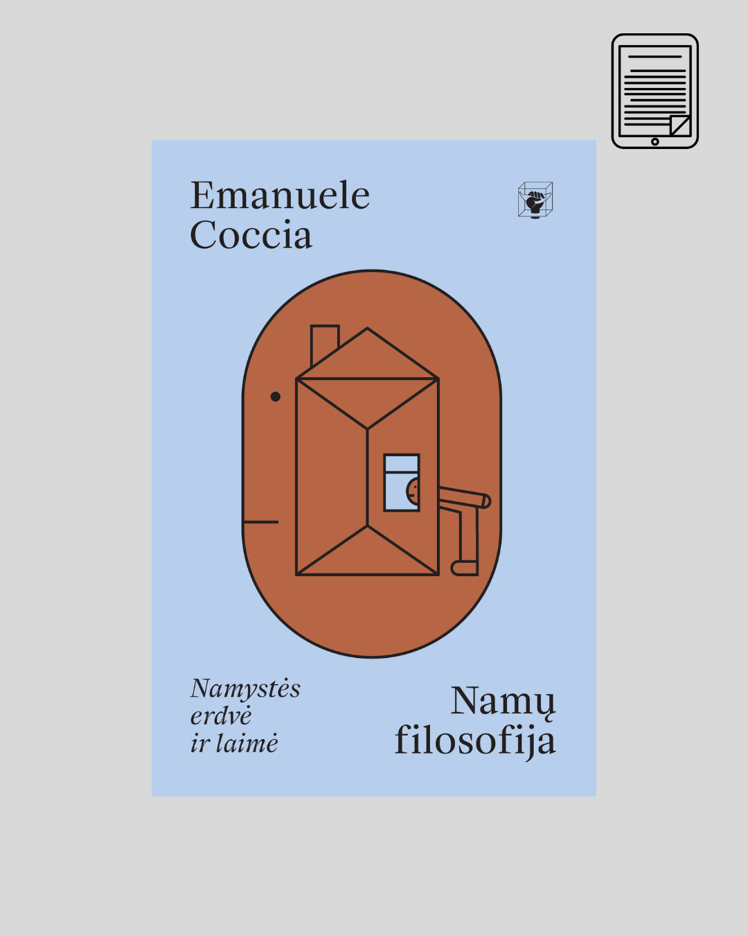 El. knyga – Emanuele Coccia „Namų filosofija. Namystės erdvė ir laimė“